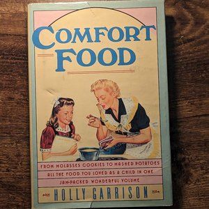 COMFORT FOOD By Holly Garrison - Hardcover Vintage Gift, Recipe Book, Cookbook
